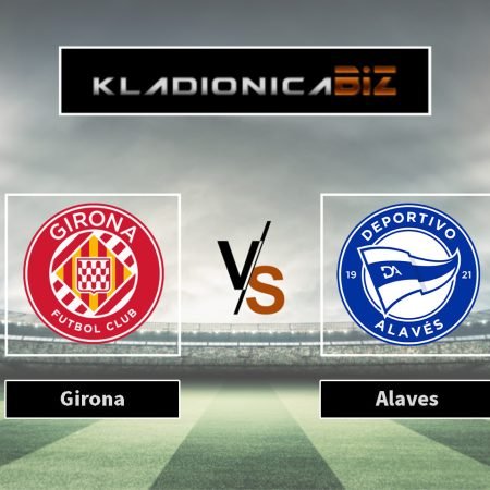 Prognoza: Girona vs Alaves (ponedjeljak, 21:00)