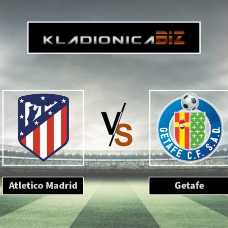 Prognoza: Atletico Madrid vs Getafe (utorak, 21:30)