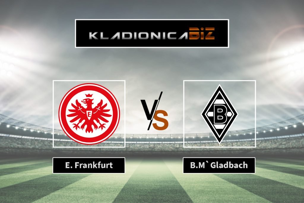 Eintracht Frankfurt vs Borussia Monchengladbach 