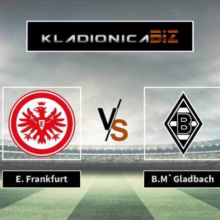 Prognoza: Eintracht Frankfurt vs Borussia Monchengladbach (srijeda, 20:30)
