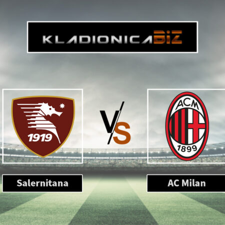 Prognoza: Salernitana vs AC Milan (petak, 20:45)
