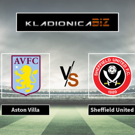 Prognoza: Aston Villa vs Sheffield United (petak, 21:00)