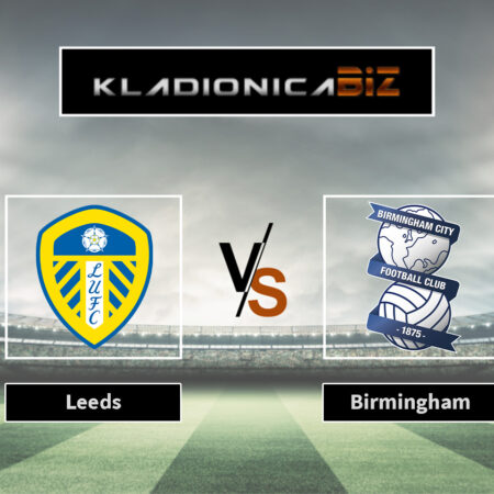 Prognoza: Leeds vs Birmingham (ponedjeljak, 16:00)