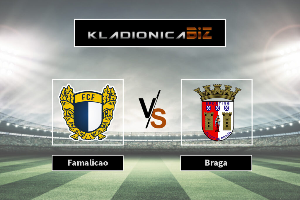 Famalicao vs Braga