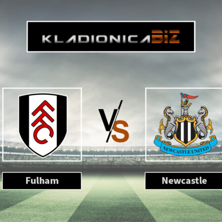 Prognoza: Fulham vs Newcastle (subota, 20:00)