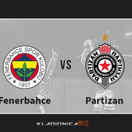 Prognoza: Fenerbahce vs Partizan (utorak, 18:30)