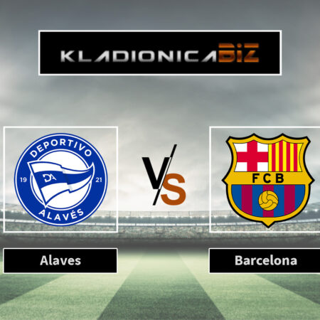Prognoza: Alaves vs Barcelona (subota, 18:30)