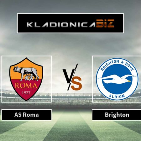 Prognoza: AS Roma vs Brighton (četvrtak, 18:45)
