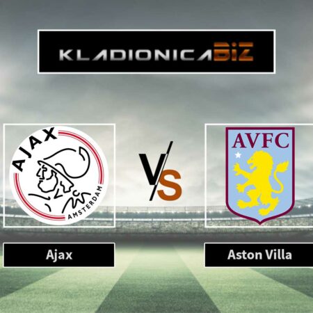 Tip dana: Ajax vs Aston Villa (četvrtak, 18:45)