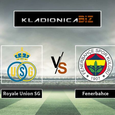 Prognoza: Royale Union SG vs Fenerbahce (četvrtak, 21:00)