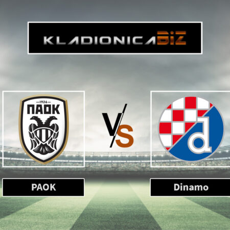 Prognoza: PAOK vs Dinamo Zagreb (četvrtak, 18:45)