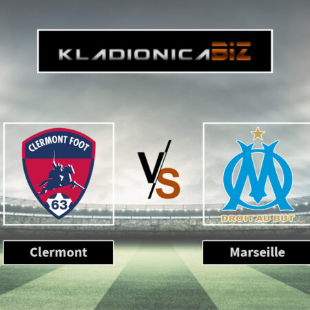 Prognoza: Clermont vs Marseille (subota, 21:00)