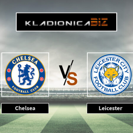 Prognoza: Chelsea vs Leicester (nedjelja, 13:45)