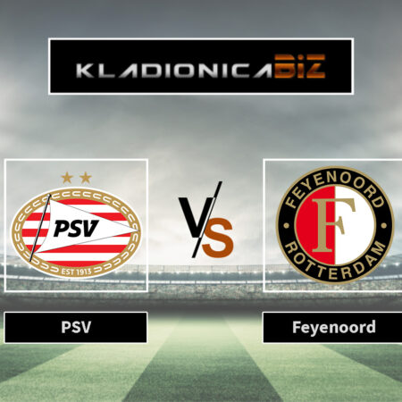 Prognoza: PSV vs Feyenoord (nedjelja, 14:30)