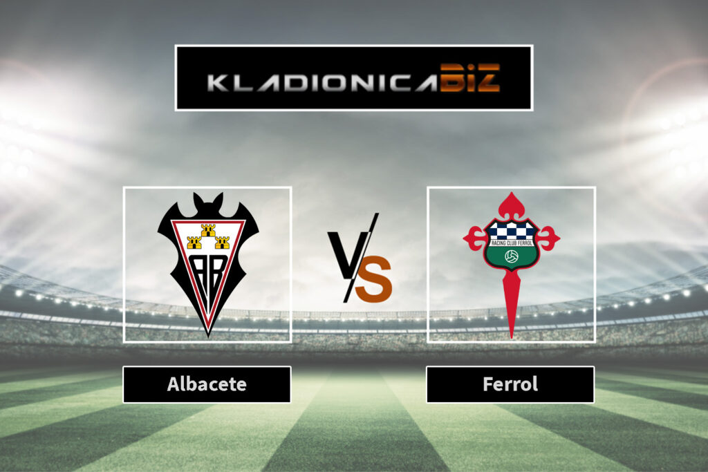 Albacete vs Ferrol
