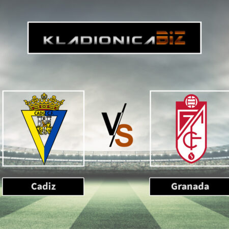Prognoza: Cadiz vs Granada (petak, 21:00)
