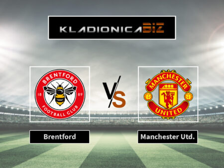 Prognoza: Brentford vs Manchester United (subota, 21:00)