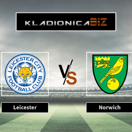 Tip dana: Leicester vs Norwich (ponedjeljak, 13:30)