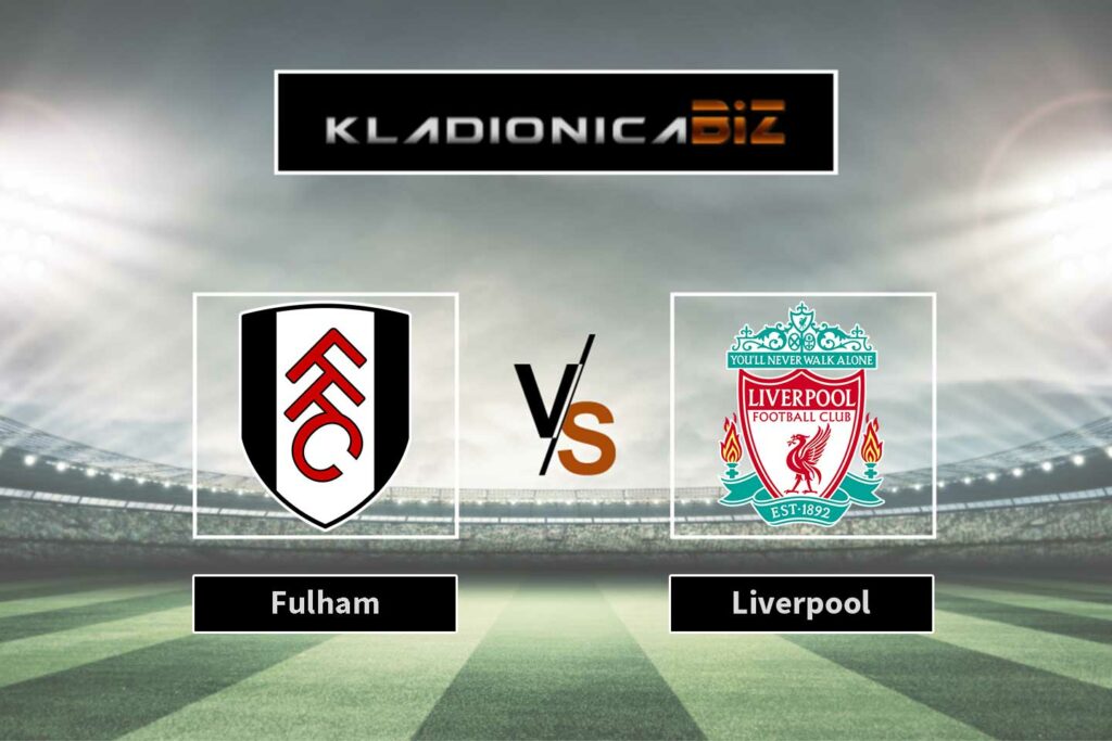 Fulham vs Liverpool
