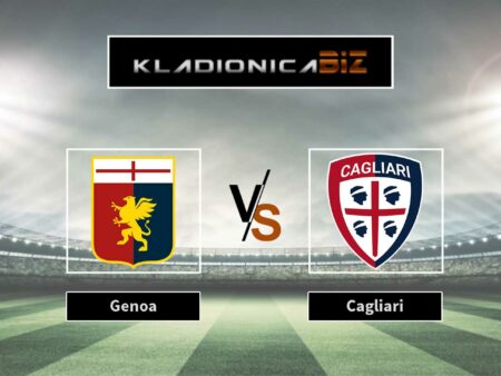 Prognoza: Genoa vs Cagliari (ponedjeljak, 20:45)