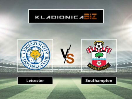 Prognoza: Leicester vs Southampton (utorak, 21:00)