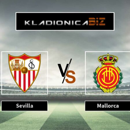 Prognoza: Sevilla vs Mallorca (ponedjeljak, 21:00)