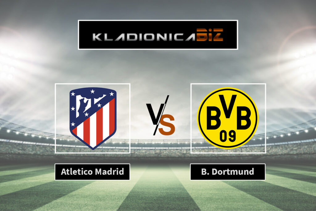 Atletico Madrid vs Borussia Dortmund