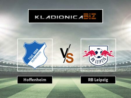 Tip dana: Hoffenheim vs RB Leipzig (petak, 20:30)
